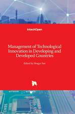 Management of Technological Innovation in Developing and Developed Countries