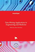 Data Mining Applications in Engineering and Medicine