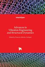 Advances in Vibration Engineering and Structural Dynamics