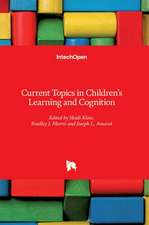 Current Topics in Children's Learning and Cognition