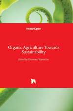 Organic Agriculture Towards Sustainability