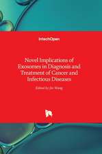 Novel Implications of Exosomes in Diagnosis and Treatment of Cancer and Infectious Diseases