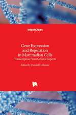 Gene Expression and Regulation in Mammalian Cells