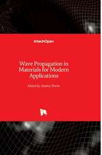 Wave Propagation in Materials for Modern Applications