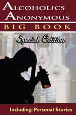 Alcoholics Anonymous - Big Book Special Edition - Including