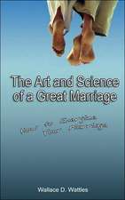 The Art and Science of a Great Marriage