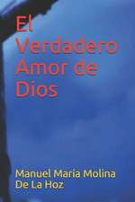 El Verdadero Amor de Dios