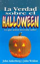 La Verdad Sobre el Halloween = Facts on Halloween