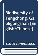 Biodiversity of Tengchong, Gaoligongshan [English / Chinese]