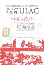 Czechoslovak Diplomacy and the Gulag