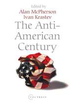 The Anti-American Century