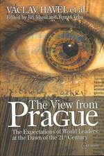 The View from Prague: The Expectations of World Leaders at the Dawn of the 21st Century