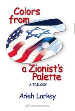 Colors from a Zionist's Palette