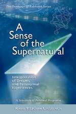 A Sense of the Supernatural - Interpretation of Dreams and Paranormal Experiences