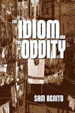 The Idiom and the Oddity