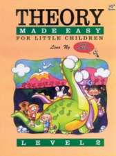 Ng, L: Theory Made Easy For Little Children Level 2