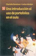 Una Introduccion al Uso de Portafolios en el Aula