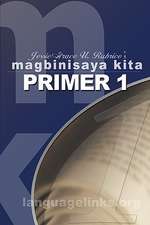 Magbinisaya Kita Primer 1: A Cebuano Learning Book