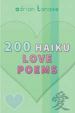 200 Haiku Love Poems