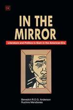 In the Mirror – Literature and Politics in Siam in the American Era