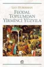 Feodal Toplumdan Yirminci Yüzyila