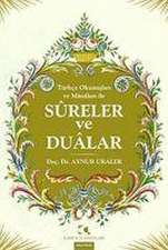 Sureler ve Dualar - Türkce Okunuslari ve Manalari ile