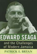 Edward Seaga and the Challenges of Modern Jamaica