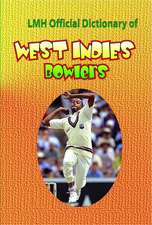 LMH Official Dictionary Of West Indies Bowlers