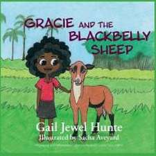 Hunte, G: Gracie and the Blackbelly Sheep