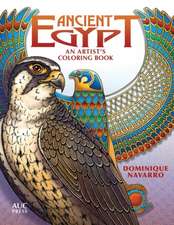 Ancient Egypt: An Artist's Coloring Book: Explore, Color, & Reveal