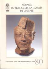 Annales Du Service Des Antiquites de L'Egypte, Tome 80