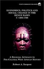 Economics, Politics and Social Change in the Benue Basin C1300-1700