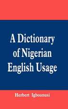 A Dictionary of Nigerian English Usage