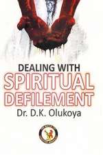 Dealing with Spiritual Defilement