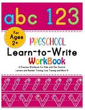 Preschool Learn-to-Write Workbook: A Practice Workbook for Kids with Pen Control, Alphabets and Number Tracing, Line Tracing and More!!!(Amazing activ