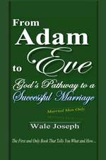 From Adam to Eve: God's Pathway to a Successful Marriage