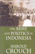 The Army and Politics in Indonesia (Revised Edition)