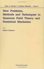 New Problems, Methods and Techniques in Quantum Field Theory and Statistical Mechanics