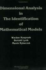 Dimensional Analysis in the Identification of Mathematical Models