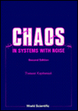 Chaos in Systems with Noise (2nd Edition)