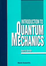 Introduction to Quantum Mechanics