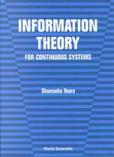 Information Theory for Continuous Systems