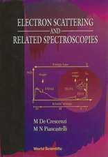 Electron Scattering and Related Spectroscopies