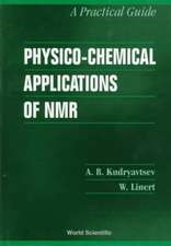 Physico-Chemical Applications of NMR: A Practical Guide