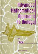 Advanced Mathematical Approach to Biology