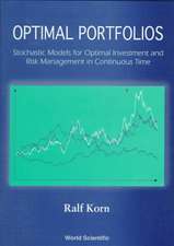 Optimal Portfolios: Stochastic Models for Optimal Investment and Risk Management in Continuous Time