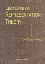 Lectures on Representation Theory