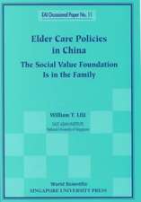 Elder Care Policies in China: The Social Value Foundation Is in the Family