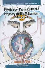 Physiology, Promiscuity and Prophecy at the Millennium