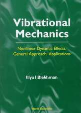 Vibrational Mechanics: Nonlinear Dynamic Effects, General Approach, Applications